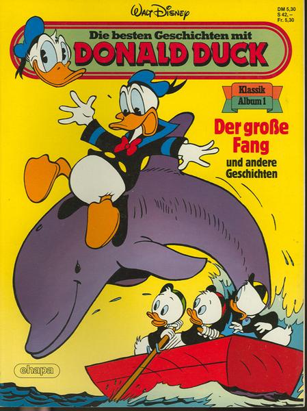 Die besten Geschichten mit Donald Duck 1: Der große Fang