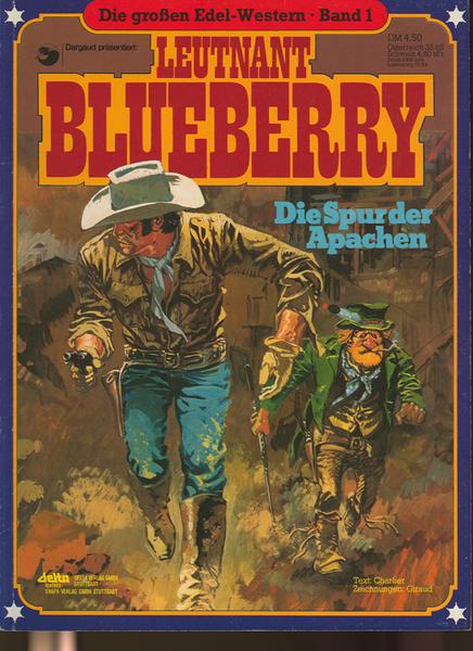 Die großen Edel-Western 1: Leutnant Blueberry: Die Spur der Apachen