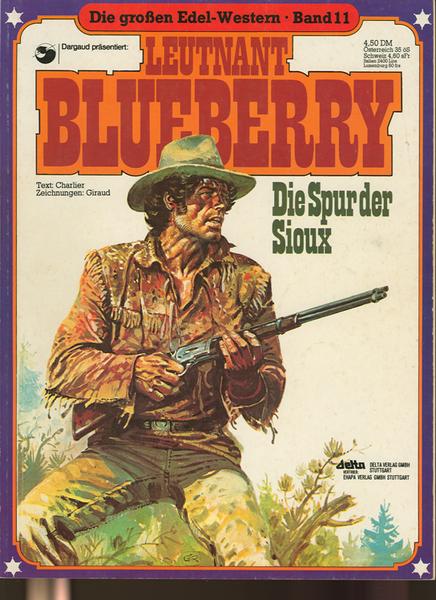 Die großen Edel-Western 11: Leutnant Blueberry: Die Spur der Sioux