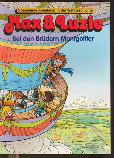 Max und Luzi 1994 Nr. 9 (bei den Brüdern Montgolfier)