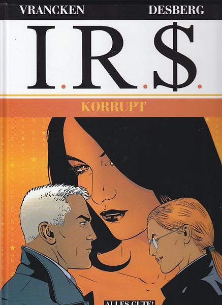 I.R.$. 6: Korrupt