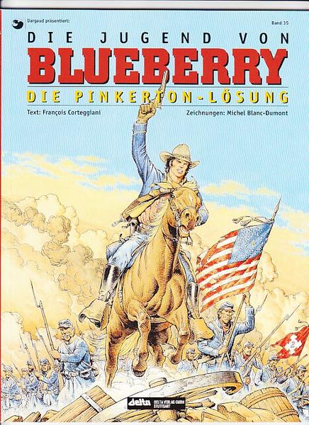 Leutnant Blueberry 35: Die Jugend von Blueberry - Die Pinkerton-Lösung