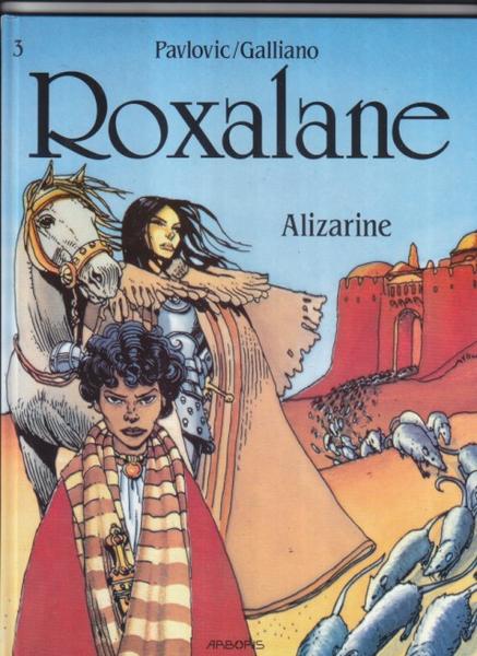 Roxalane 3: Alizarine (Limitierte Ausgabe)