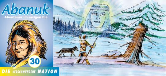 Abanuk 30: Die verschwundene Nation