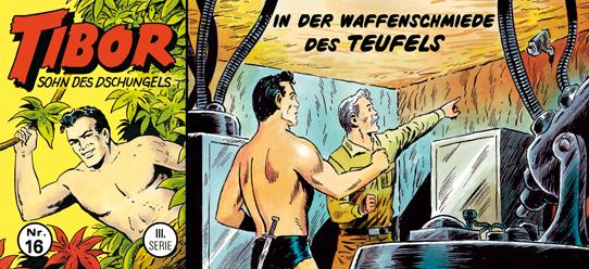 Tibor - Sohn des Dschungels (3. Serie) 16: In der Waffenschmiede des Teufels