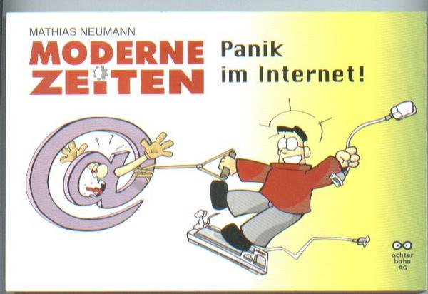 Moderne Zeiten 2: Panik im Internet !