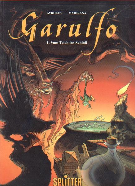 Garulfo 1: Vom Teich ins Schloß (Softcover)