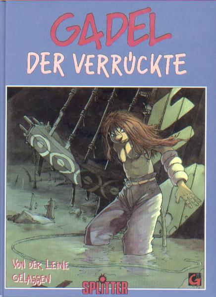 Gadel der Verrückte 1: Von der Leine gelassen (Limitierte Ausgabe)