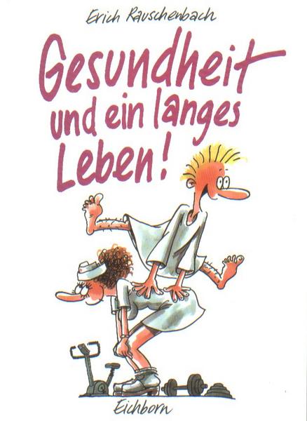 Gesundheit und ein langes Leben: