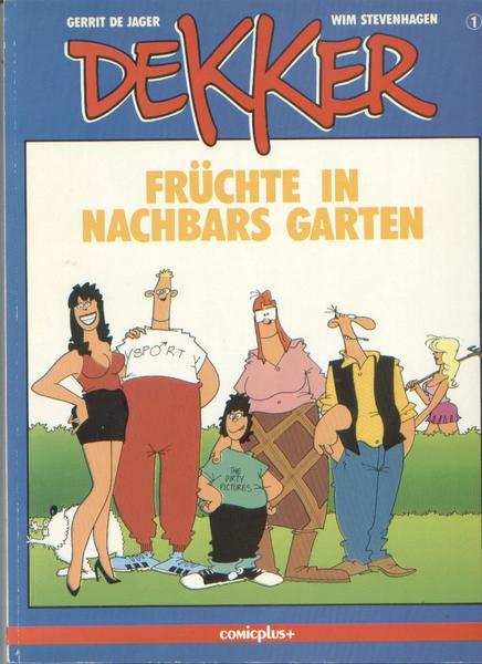 Dekker 1: Früchte in Nachbars Garten