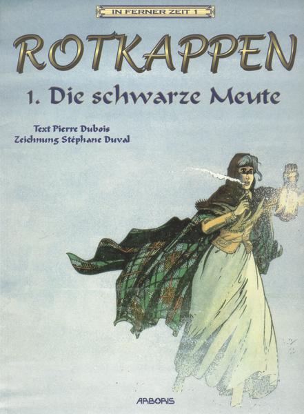 In ferner Zeit 1: Rotkappen (1): Die schwarze Meute