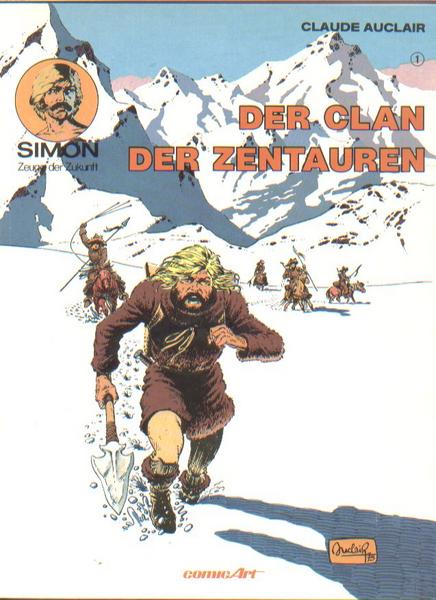 Simon - Zeuge der Zukunft 1: Der Clan der Zentauren