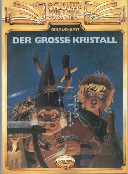 Schwermetall präsentiert 1: Der grosse Kristall