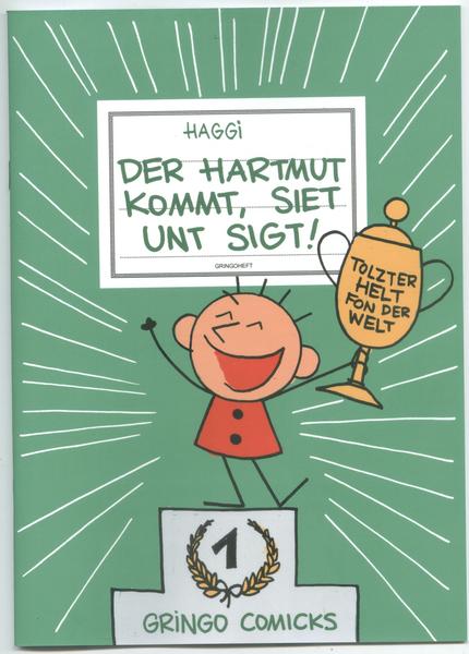 Der Hartmut kommt,siet und sigt!