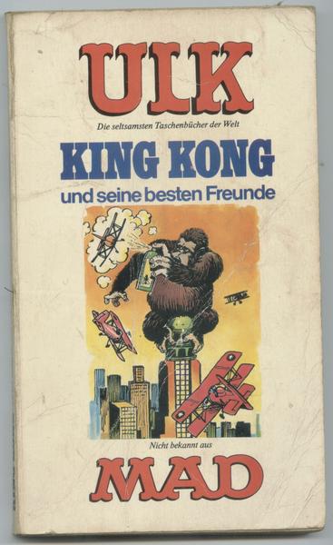 Ulk Taschenbuch 2:King Kong und seine besten Freunde