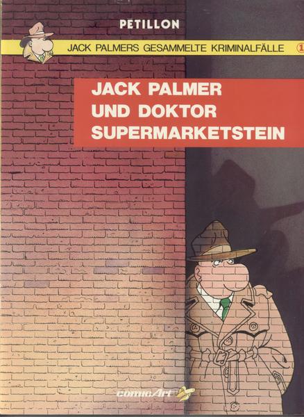 Jack Palmers gesammelte Kriminalfälle 1: Jack Palmer und Doktor Supermarketstein