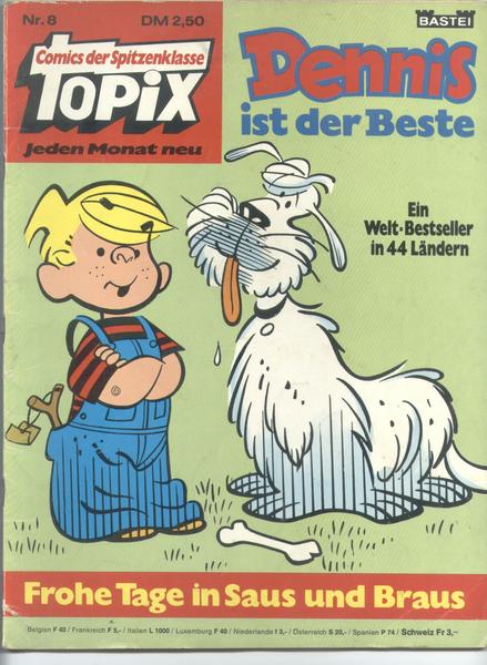 Topix 8: Dennis ist der Beste: Frohe Tage in Saus und Braus