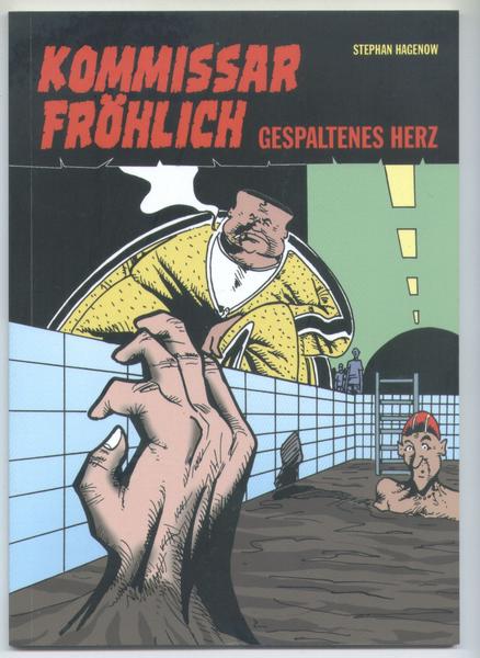 Kommissar Fröhlich (7): Gespaltenes Herz