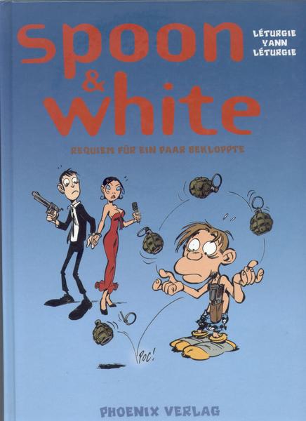 Spoon & White 1: Requiem für ein paar Bekloppte