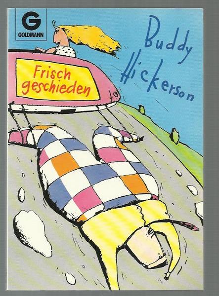 Buddy Hickerson: Frisch geschieden