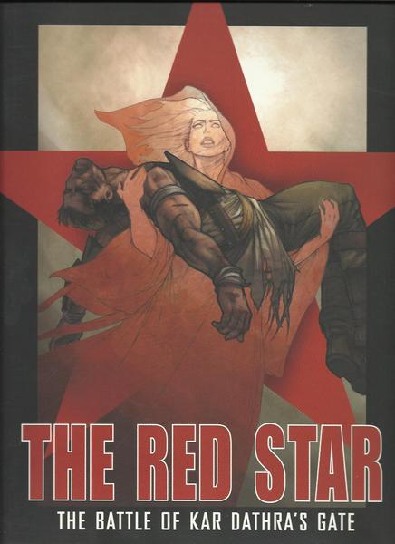 The Red Star: The Battle of Kar Dathras Gate