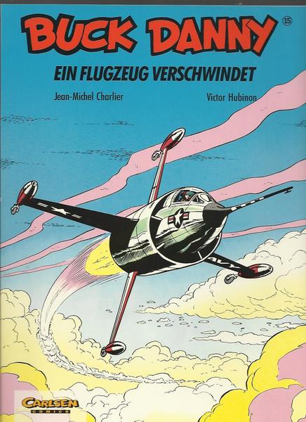 Buck Danny 15: Ein Flugzeug verschwindet