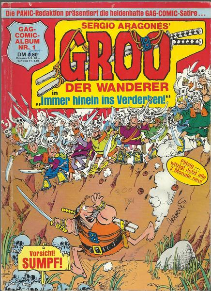 Groo der Wanderer 1: Immer hinein ins Verderben !