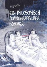 Ein philosophisch pornographischer Sommer: