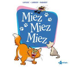 Miez Miez Miez: