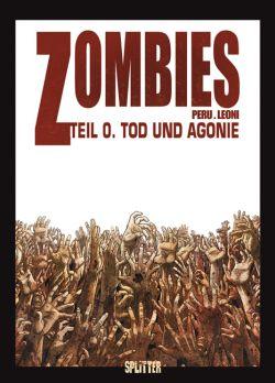 Zombies 0: Tod und Agonie