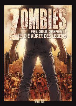 Zombies 2: Von der Kürze des Lebens