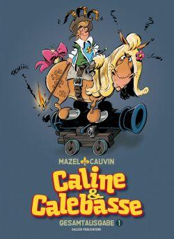 Caline & Calebasse Gesamtausgabe 1: