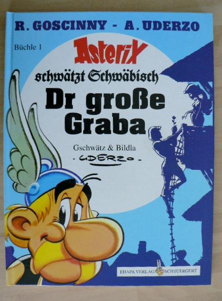Asterix - Mundart 1: Dr große Graba (Schwäbische Mundart) (Hardcover)