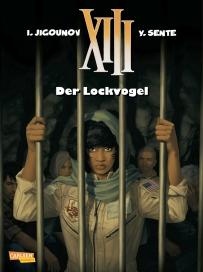 XIII 21: Der Lockvogel