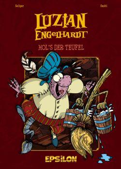 Luzian Engelhardt 4: Hol's der Teufel