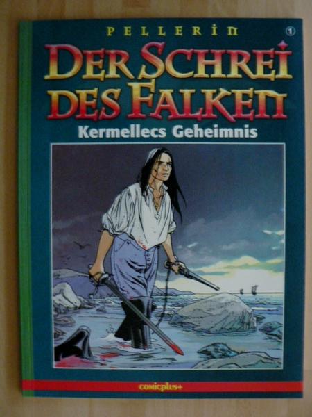 Der Schrei des Falken 1: Kermellecs Geheimnis