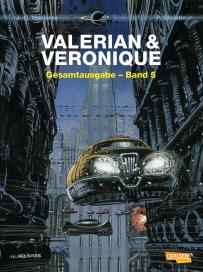 Valerian &amp; Veronique Gesamtausgabe 5: