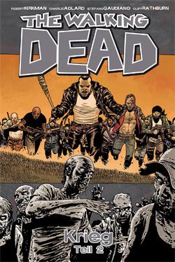 The walking dead 21: Krieg (Teil 2)