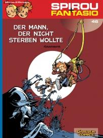 Spirou und Fantasio 46: Der Mann, der nicht sterben wollte