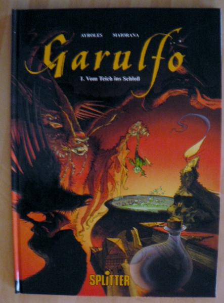 Garulfo 1: Vom Teich ins Schloß (Hardcover)