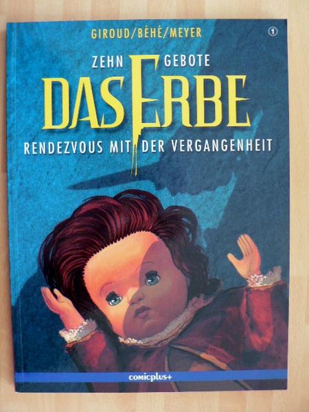 Zehn Gebote: Das Erbe 1: Rendezvous mit der Vergangenheit