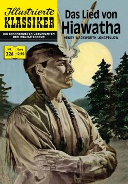 Illustrierte Klassiker 226: Das Lied von Hiawatha