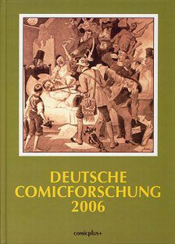 Deutsche Comicforschung 2006: