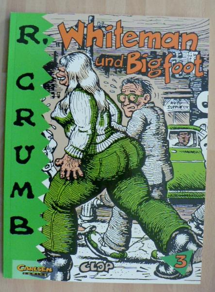 R. Crumb 3: Whiteman und Bigfoot