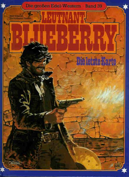 Die großen Edel-Western 39: Leutnant Blueberry: Die letzte Karte (Hardcover)