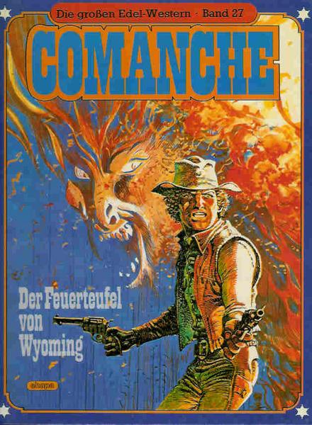 Die großen Edel-Western 27: Comanche: Der Feuerteufel von Wyoming (Hardcover)