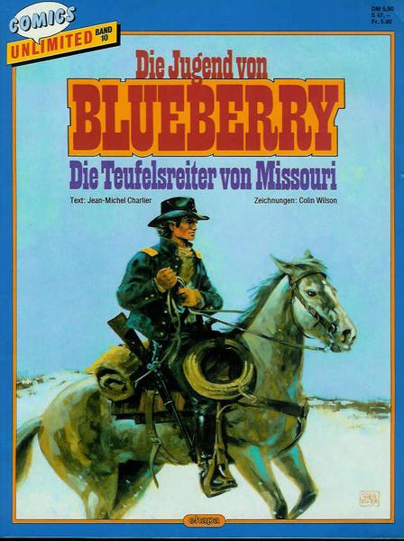 Comics Unlimited 10: Die Jugend von Blueberry: Die Teufelsreiter von Missouri