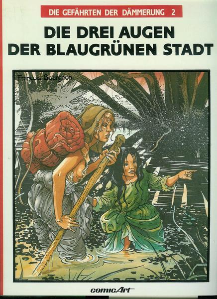 Die Gefährten der Dämmerung 2: Die drei Augen der blaugrünen Stadt (Softcover)