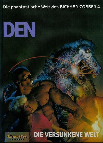 Die phantastische Welt des Richard Corben 4: Den (4) - Die versunkene Welt (Hardcover)