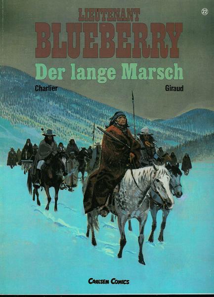 Lieutenant Blueberry 22: Der lange Marsch